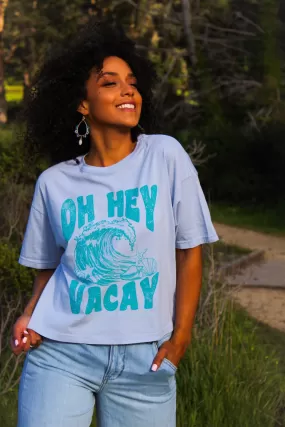 Oh Hey Vacay Crop Tee - Steel/Teal